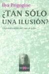 ¿Tan sólo una ilusión? | 9788472236110 | Prigogine, Ilya
