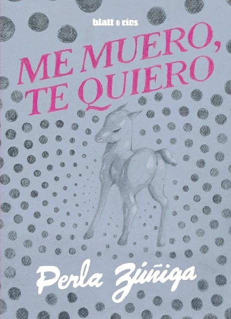 Me muero, te quiero | 9788412867466 | Zúñiga, Perla