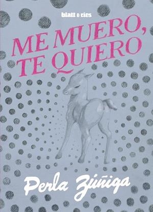 Me muero, te quiero | 9788412867466 | Zúñiga, Perla