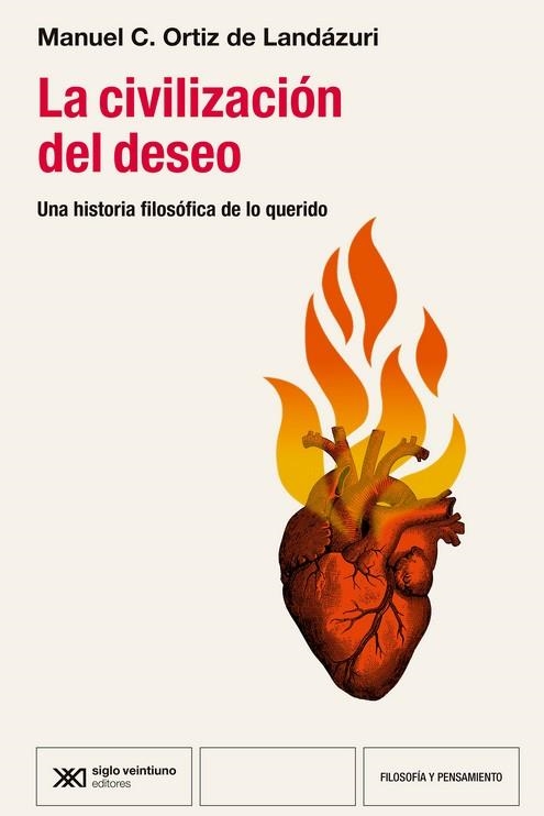 La civilización del deseo | 9788432321429 | Manuel C. Ortiz de Landaruzi