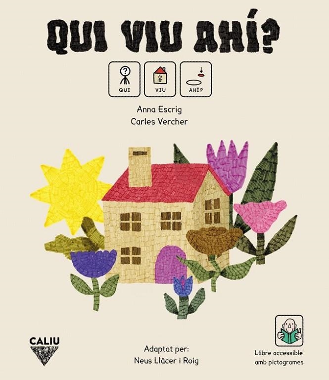 QUI VIU AHI? (AMB PICTOGRAMES) | 9788412785166 | ESCRIG ANNA / VERCHER CARLES