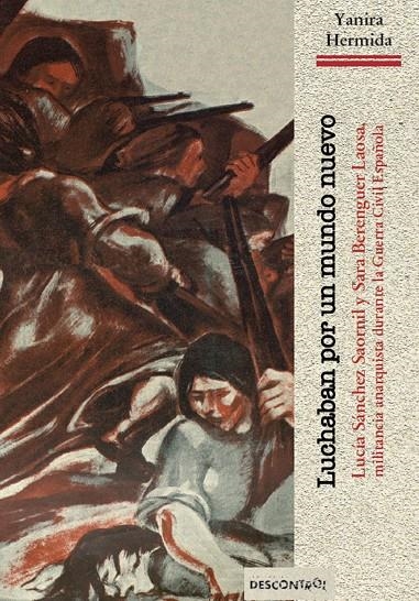 Luchaban por un mundo nuevo | 9788416553518 | Hermida, Yanira