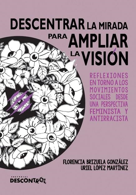 Descentrar la mirada para ampliar la visión | 9788417190279 | Brizuela González, Florencia / López Martínez, Uriel