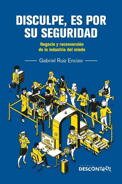 DISCULPE, ES POR SU SEGURIDAD | 9788418283864 | Gabriel Ruiz Enciso