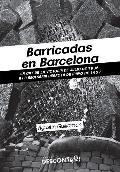 Barricadas en Barcelona | 9788416553013 | Guillamón Iborra, Agustín