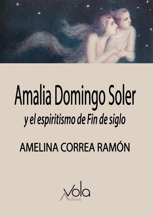 Amalia Domingo Soler y el espiritismo de Fin de siglo | 9788412301472 | Correa Ramón, Amelina