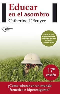 Educar en el asombro | 9788415577423 | L'Ecuyer, Catherine
