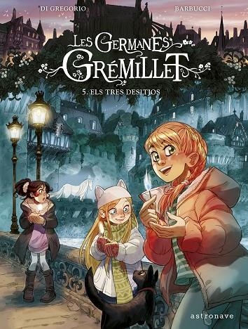 LES GERMANES GRÉMILLET 5. ELS TRES DESITJOS | 9788467971521
