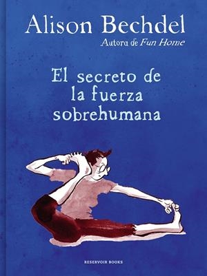 El secreto de la fuerza sobrehumana | 9788418052125 | Bechdel, Alison