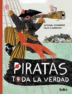 Piratas | 9788418821899 | Stepanenko, Ekaterina / Plavinskaya, Polya
