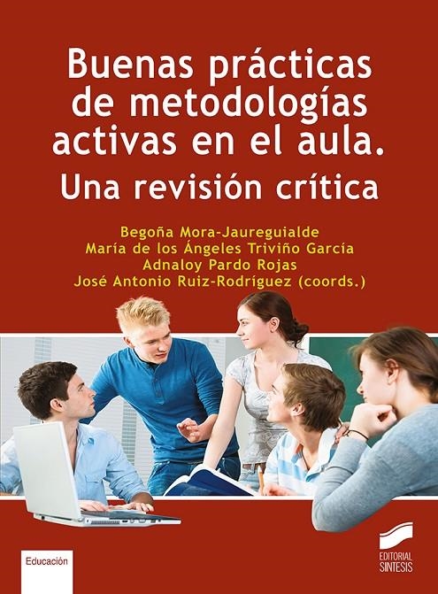Buenas pra´cticas de metodologi´as activas en el aula | 9788413571539 | Mora-Jaureguialde, Begoña / Triviño García, María de los Ángeles / Pardo Rojas, Adnaloy / Ruiz-Rodri