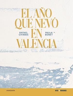 El año que nevó en Valencia | 9788433929556 | Chirbes, Rafael / Bonet, Paula