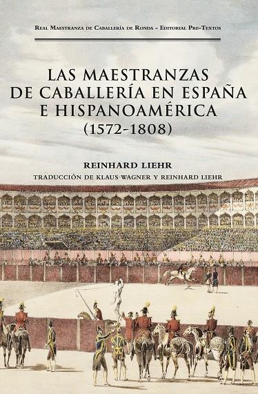 Las maestranzas de caballería en España e Hispanoamérica (1572-1808) | 9788419633767 | Liehr, Reinhard