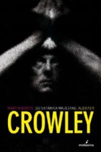 SU SATANICA MAJESTAD,ALEISTER CROWLEY | 9788496614437 | BOOTH MARTIN