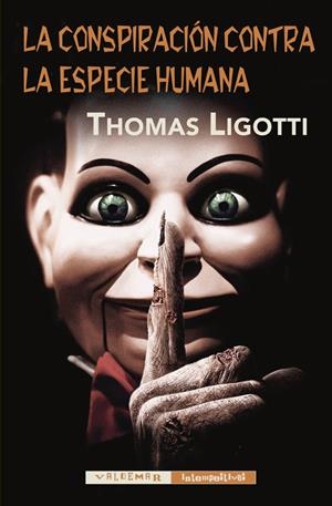 La conspiración contra la especie humana | 9788477027898 | Ligotti, Thomas