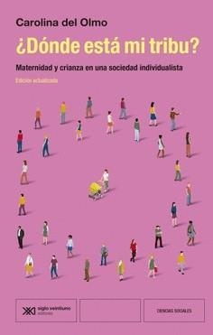 ¿Dónde está mi tribu? | 9788432321375 | Del Olmo, Carolina