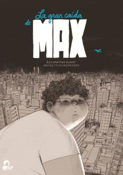 La gran caída de Max | 9788412883527 | MARTÍNEZ RUANO,ÁLEX/TOLSÀ MONTEDORO,MATÍAS