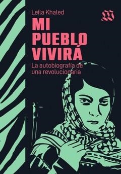 MI PUEBLO VIVIRÁ | 9789915972404 | KHALED, LEILA