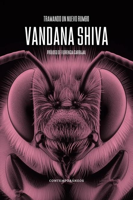 Tramando un nuevo rumbo Vandana Shiva | 9789878278124 | Shiva, Vandana Shiva, Kartikey