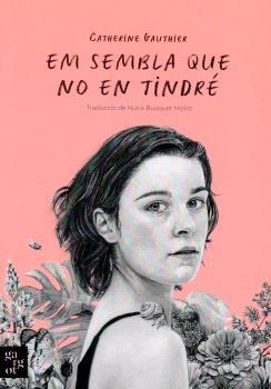 EM SEMBLA QUE NO EN TINDRÉ | 9788412991550 | Gauthier, Catherine
