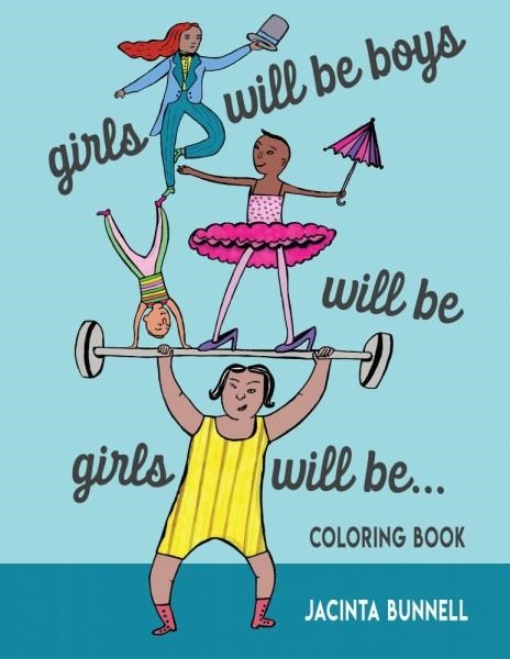 GIRLS WILL BE BOYS | 9781629635071