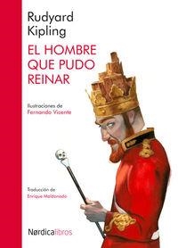 El hombre que pudo reinar | 9788416440511 | Kipling, Rudyard