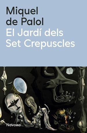 El Jardí dels Set Crepuscles | 9788419552990 | de Palol, Miquel