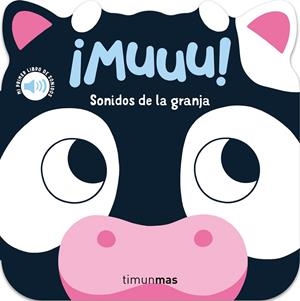 ¡Muuu! Sonidos de la granja. Mi primer libro de sonidos | 9788408297802 | Dall'Ava, Caroline