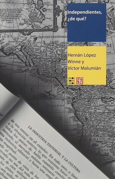 INDEPENDIENTES DE QUE HABLAN LOS EDITORES DE AMERI | 9786071644695 | Lopz Winne, Hernán y Víctor Malumián