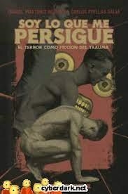 Soy lo que me persigue | 9788412417449 | Martínez Biurrun, Ismael / Pitillas Salvá, Carlos