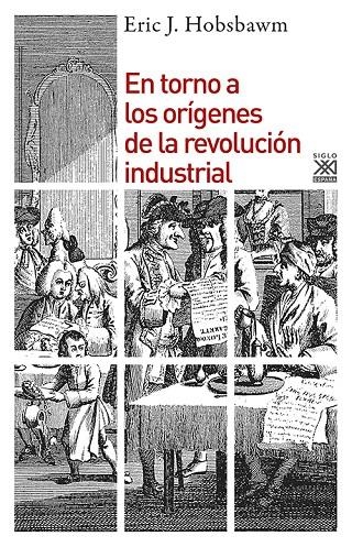 En torno a los orígenes de la revolución industrial | 9788432313929 | Hobsbawm, Eric J.