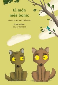 El món més bonic | 9788417250065 | Delgado Mercader, Josep Francesc