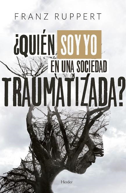 ¿Quién soy yo en una sociedad traumatizada? | 9788425442940 | Ruppert, Franz