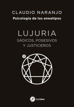 Eneatipo 8 Lujuria | 9788419350442 | Naranjo Cohen, Claudio