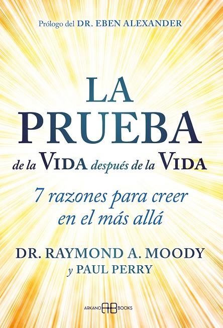 La prueba de la Vida después de la Vida | 9788419510396 | A. Moody, Dr. Raymond / Perry, Paul