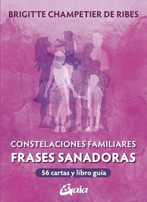 Constelaciones Familiares. Frases sanadoras | 9788411081405 | Champetier De Ribes, Brigitte