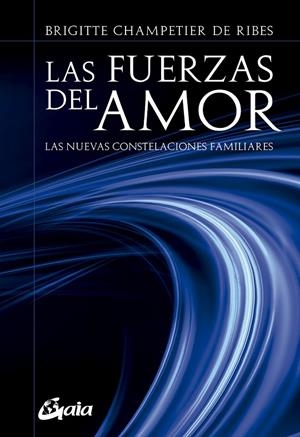Las fuerzas del amor | 9788484457152 | Champetier de Ribes, Brigitte