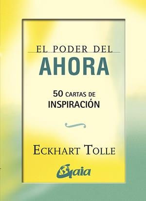 El poder del ahora: 50 cartas de INSPIRACIÓN | 9788484454663 | Tolle, Eckhart