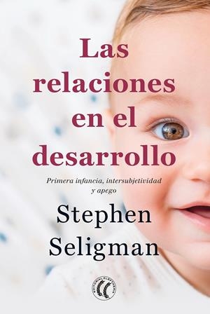 Las relaciones en el desarrollo | 9788412178456 | Seligman, Stephen