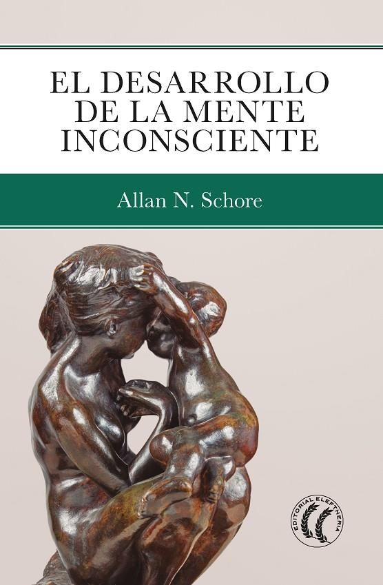 El desarrollo de la mente inconsciente | 9788412475241 | Schore, Allan N.