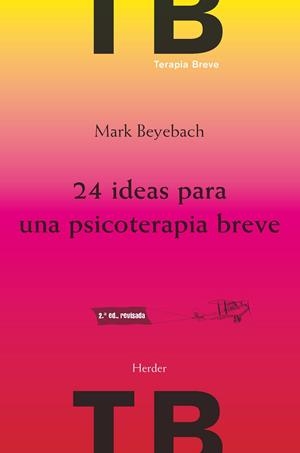 24 ideas para una psicoterapia breve | 9788425432736 | Beyebach, Mark