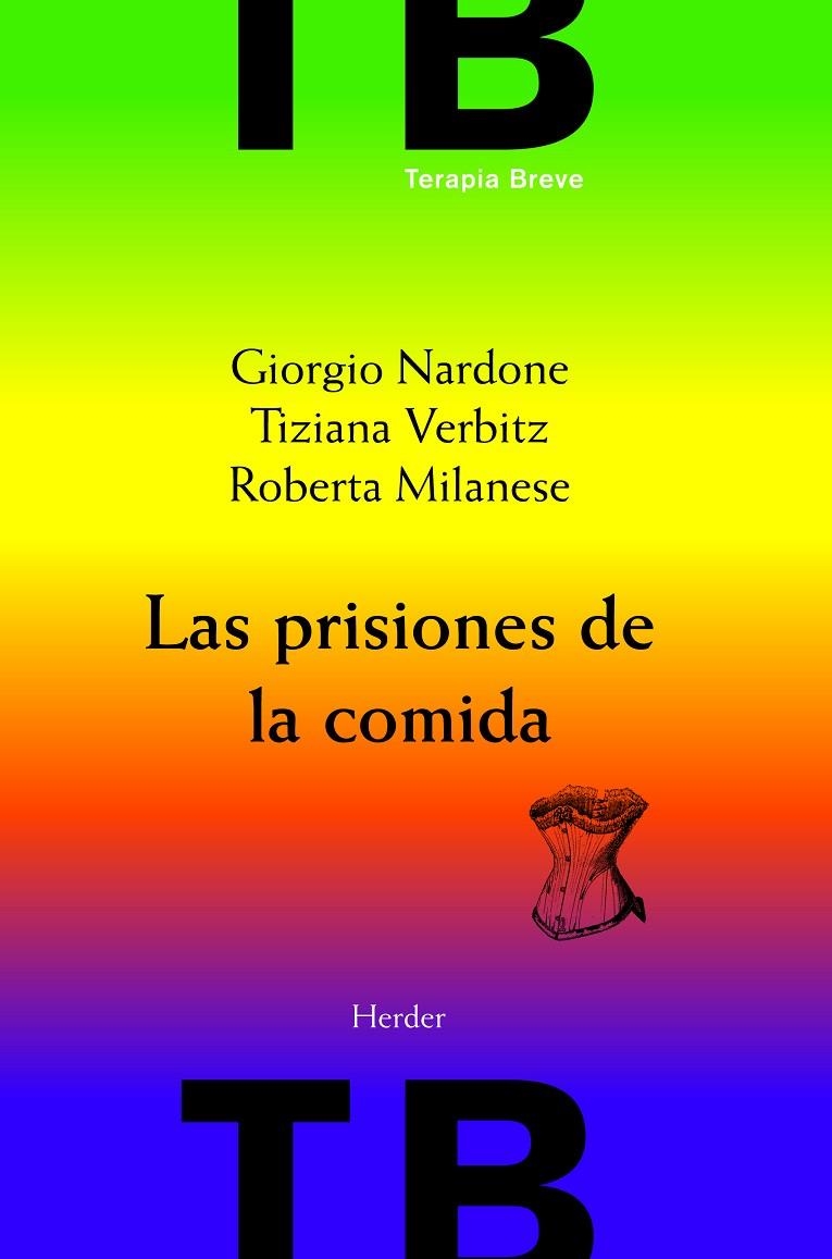Las prisiones de la comida | 9788425428357 | Nardone, Giorgio / Verbitz, Tiziana / Milanese, Roberta