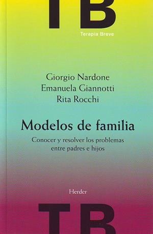 Modelos de familia | 78 | Nardone, Giorgio / Giannotti, Emanuela / Rocchi, Rita