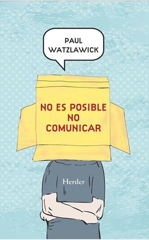 No es posible no comunicar | 9788425430992 | Watzlawick, Paul