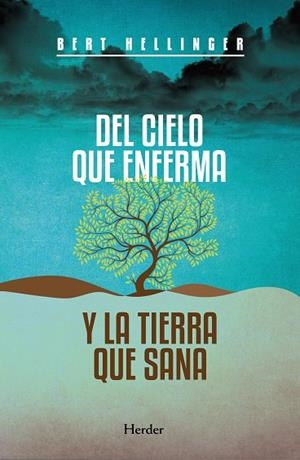 Del cielo que enferma y la tierra que sana | 9788425427541 | Hellinger, Bert