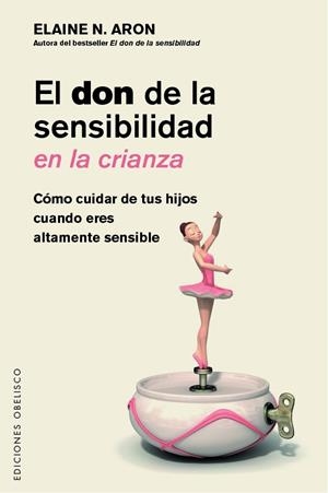 El don de la sensibilidad en la crianza | 9788491117865 | Aron, Elaine