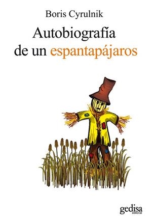 Autobiografía de un espantapájaros | 9788497843522 | Cyrulnik, Boris