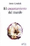 El encantamiento del mundo | 9788474329278 | Cyrulnik, Boris