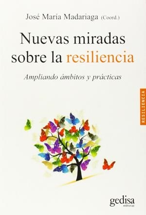 Nuevas miradas sobre la resiliencia | 9788497848626 | Madariaga, José María