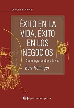 Éxito en la vida, éxito en los negocios | 9788493670689 | Hellinger, Bert